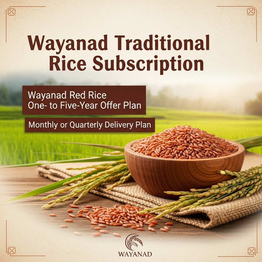 Wayanad Selections Red Rice Yearly Offer Plan Offer Plan - Extra Discount Food Care